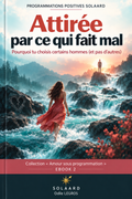 A2_ Amour sous programmation - Attirée par ce qui fait mal