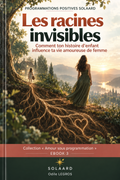A3_ Amour sous programmation - Les racines invisibles